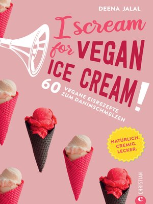 cover image of I Scream for Vegan Ice Cream!